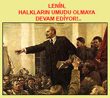 Lenin, Halkların Umudu Olmaya Devam Ediyor!.. - Devrimci Çözüm